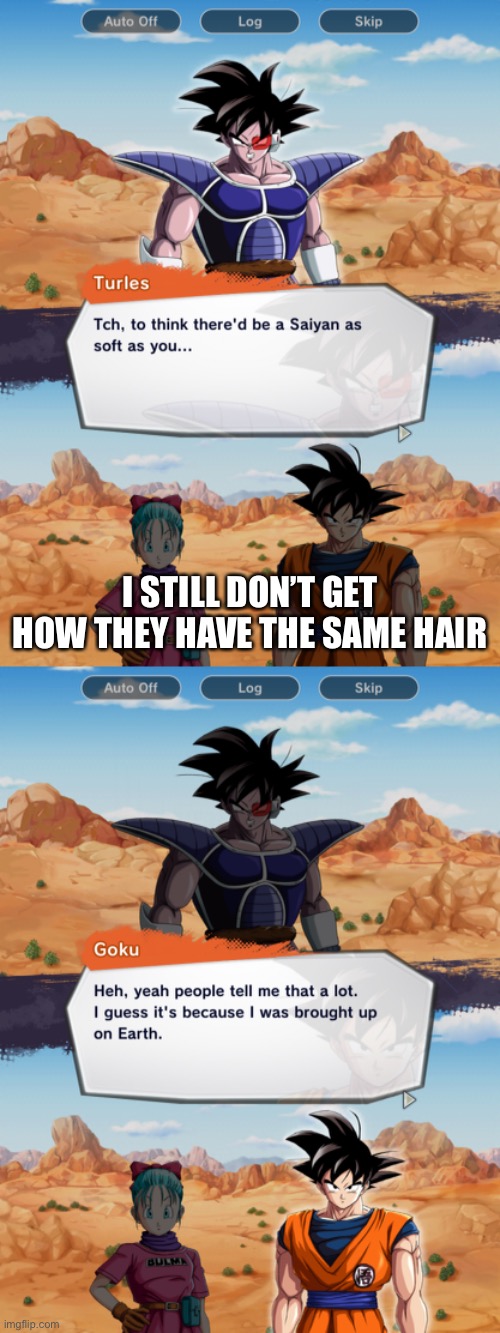 I STILL DON’T GET HOW THEY HAVE THE SAME HAIR | made w/ Imgflip meme maker
