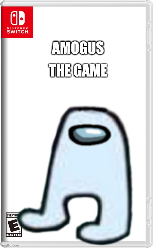 AMOGUS | THE GAME; AMOGUS | image tagged in nintendo switch,amogus | made w/ Imgflip meme maker