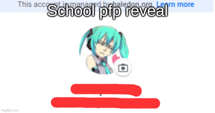 School pfp reveal | made w/ Imgflip meme maker