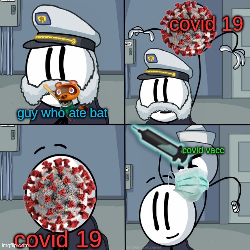 Henry stickmin | covid 19; guy who ate bat; covid vacc; covid 19 | image tagged in henry stickmin | made w/ Imgflip meme maker