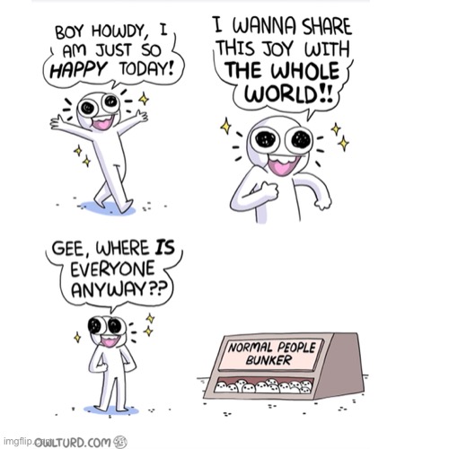 Don’t get out | image tagged in shen,comics,normal,happy,owlturd,comic | made w/ Imgflip meme maker