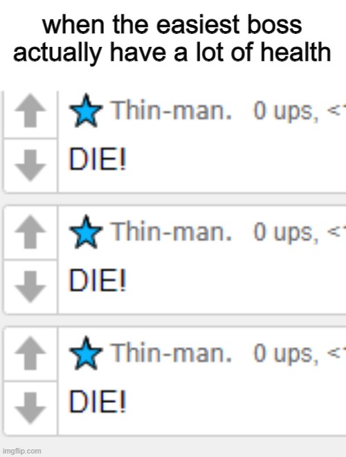 when the easiest boss actually have a lot of health | made w/ Imgflip meme maker