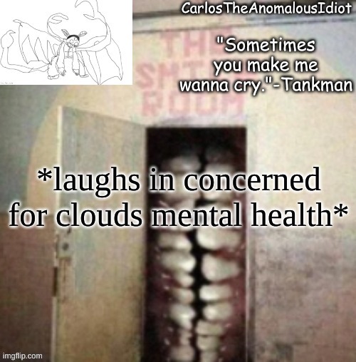 Nobody:. Flamingo: g a m i n g    g o d | *laughs in concerned for clouds mental health* | image tagged in smile | made w/ Imgflip meme maker