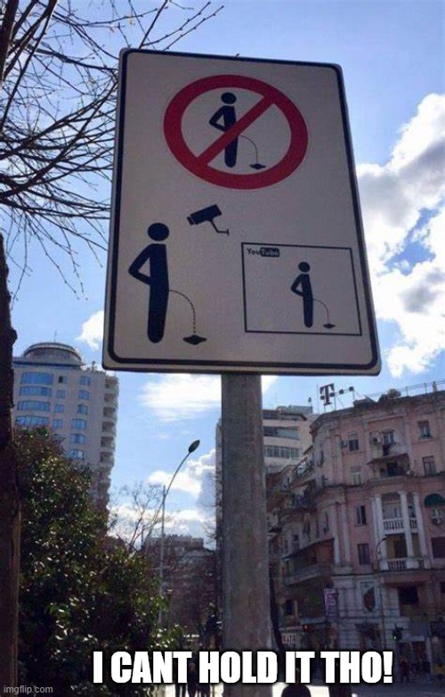 Image tagged in funny signs,warning sign,pee,fail,funny - Imgflip