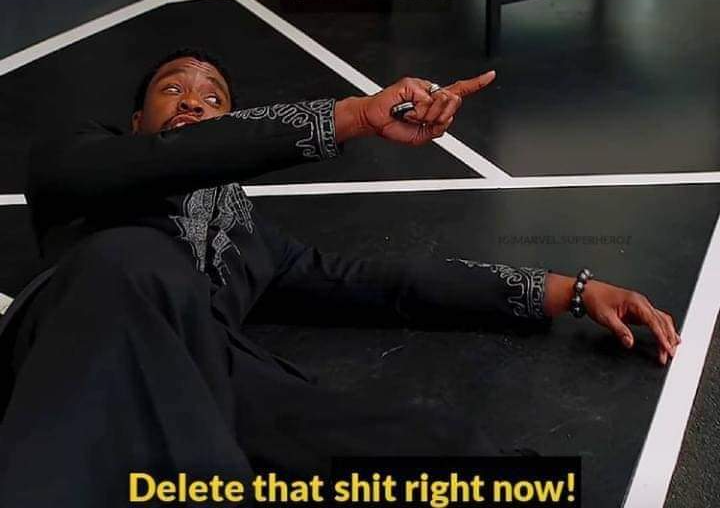 T'challa Delete that shit right now Blank Meme Template