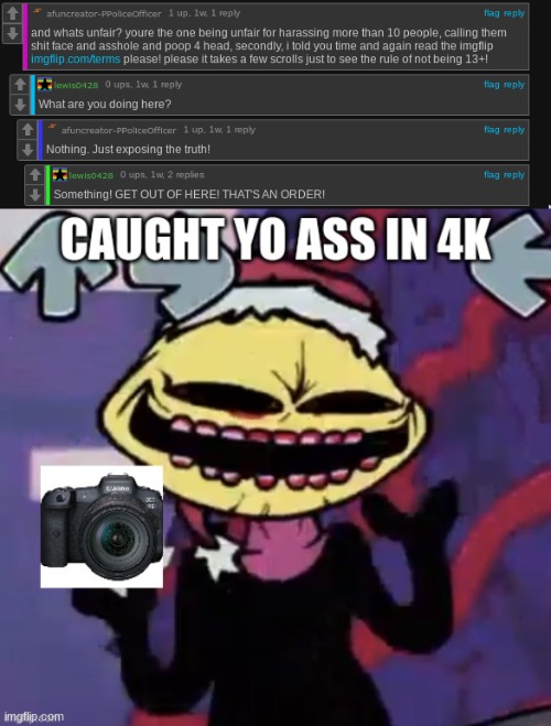 caught this bitch n 4k | image tagged in caught yo ass in 4k | made w/ Imgflip meme maker