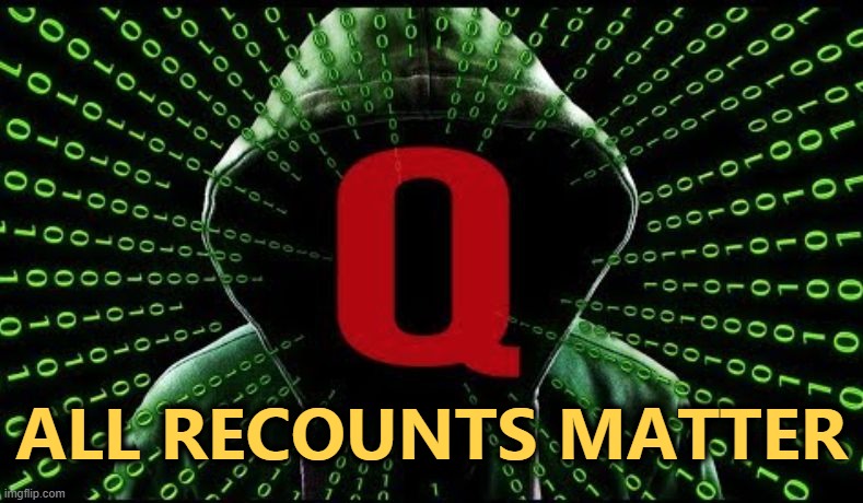 Nobody is going away until this matter is settled. | ALL RECOUNTS MATTER | image tagged in q,recount,arizona,trump 2020 | made w/ Imgflip meme maker