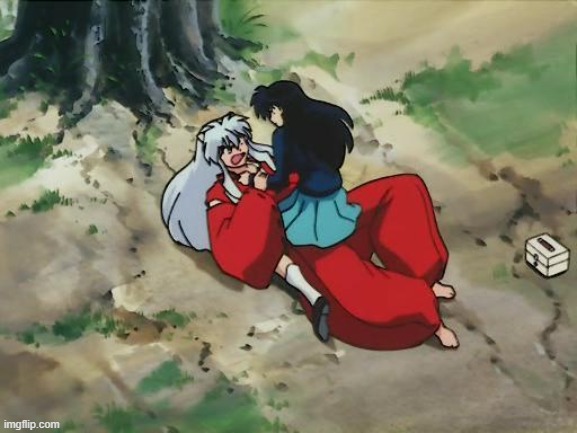 Inuyasha & Kagome in a compromising position | image tagged in inuyasha kagome in a compromising position,anime | made w/ Imgflip meme maker