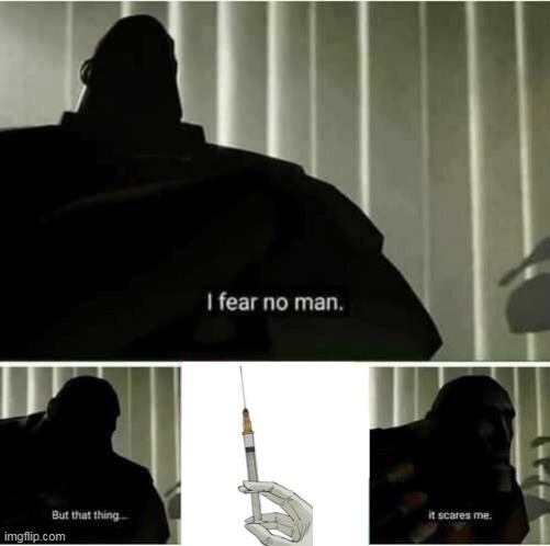 I fear no man | image tagged in i fear no man | made w/ Imgflip meme maker