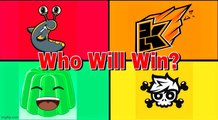 who will win | image tagged in jelly,slogo,crainer,kwebblekwop | made w/ Imgflip meme maker