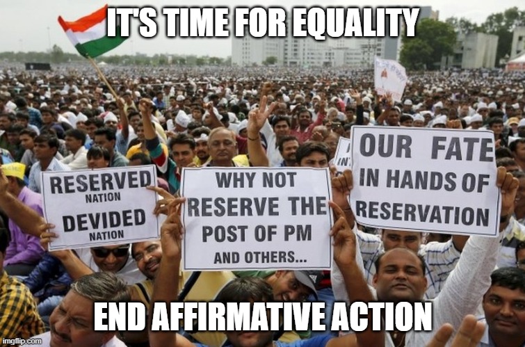 It's Time for Equality. END AFFIRMATIVE ACTION | IT'S TIME FOR EQUALITY; END AFFIRMATIVE ACTION | image tagged in end affirmative action | made w/ Imgflip meme maker