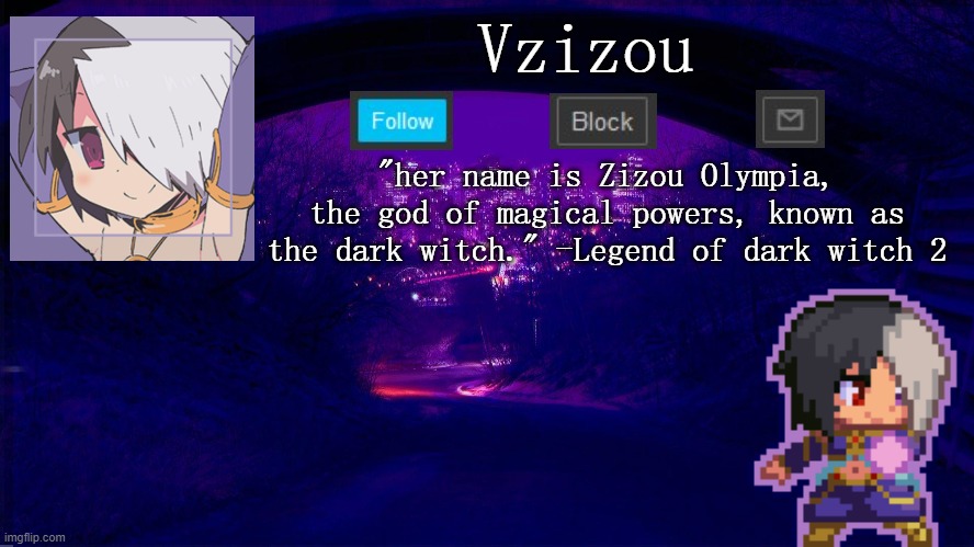 New temp ig (yep i'm changing my name again) | Vzizou; "her name is Zizou Olympia, the god of magical powers, known as the dark witch." -Legend of dark witch 2 | image tagged in public service announcement | made w/ Imgflip meme maker