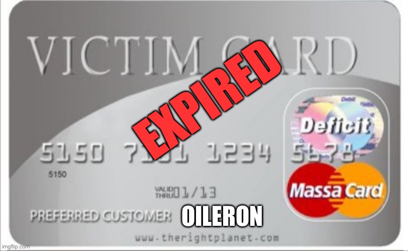 Victim Card | EXPIRED; OILERON | image tagged in victim card | made w/ Imgflip meme maker