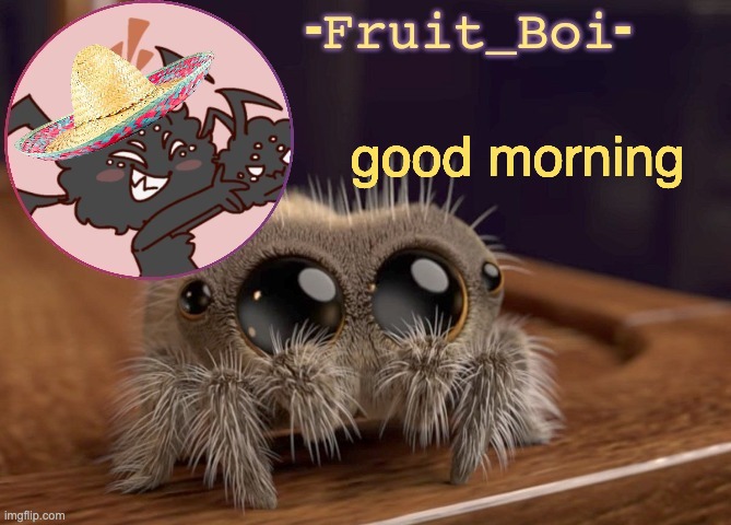 good morning | image tagged in webber announcement 2 made by -kirbobun-the-shapeshifter- | made w/ Imgflip meme maker