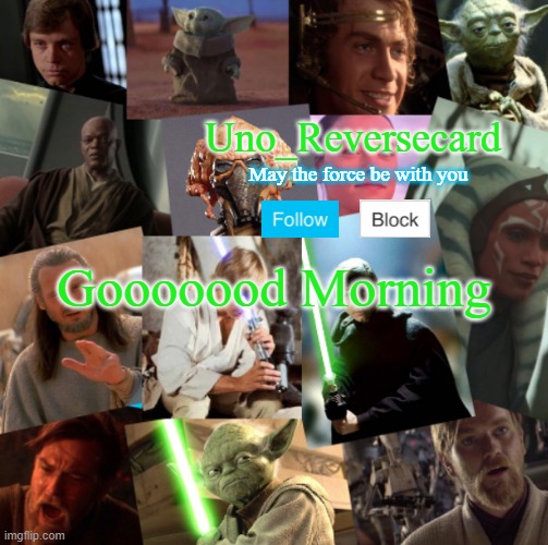 Gm | Gooooood Morning | image tagged in uno_reversecard jedi template | made w/ Imgflip meme maker