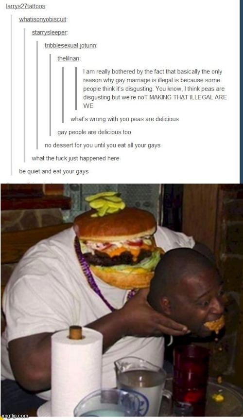 Excuse Me, What? | image tagged in fat burger eats guy | made w/ Imgflip meme maker