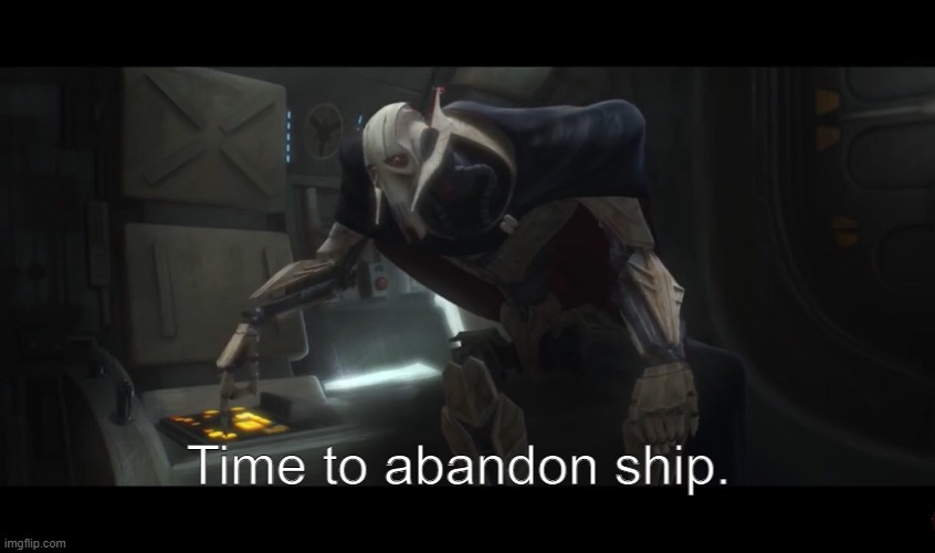 High Quality Time to abandon ship Blank Meme Template