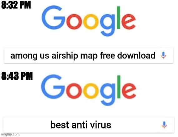 8:32 PM - 8:43 PM | among us airship map free download; best anti virus | image tagged in 8 32 pm - 8 43 pm | made w/ Imgflip meme maker