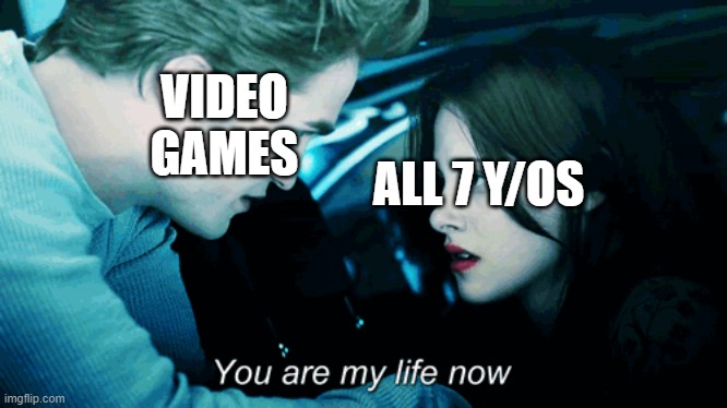 PPPFFTT | VIDEO GAMES; ALL 7 Y/OS | made w/ Imgflip meme maker