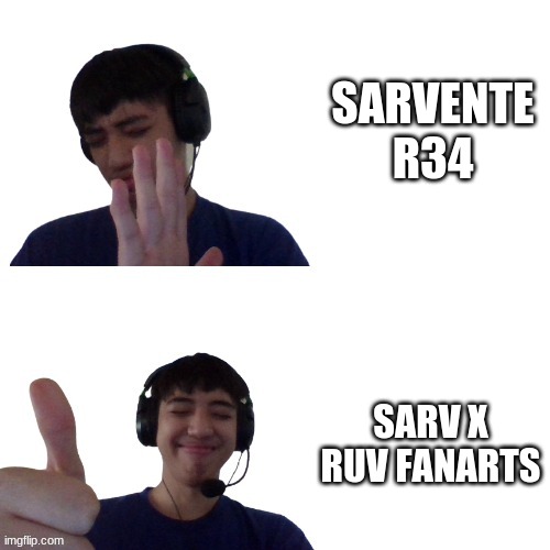 FredXKanataXJemy Drake meme | SARVENTE R34; SARV X RUV FANARTS | image tagged in drake hotline bling fredxkanata version | made w/ Imgflip meme maker