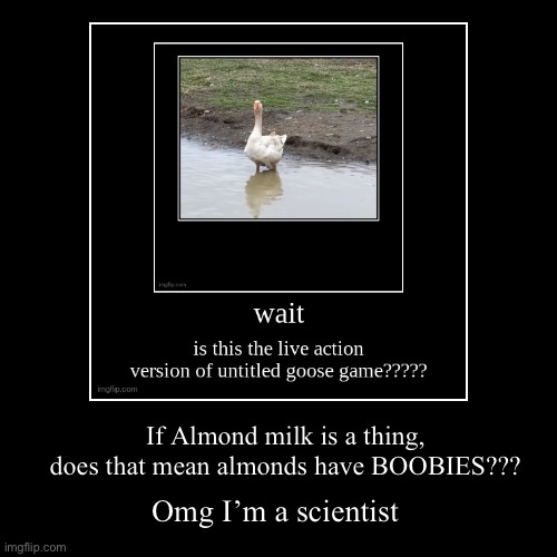 image tagged in funny,demotivationals | made w/ Imgflip demotivational maker