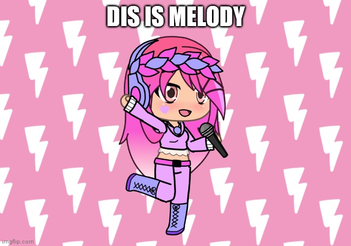 ;-; | DIS IS MELODY | image tagged in gacha life,girl,boredom | made w/ Imgflip meme maker