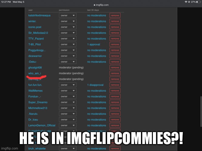 HE IS IN IMGFLIPCOMMIES?! | made w/ Imgflip meme maker