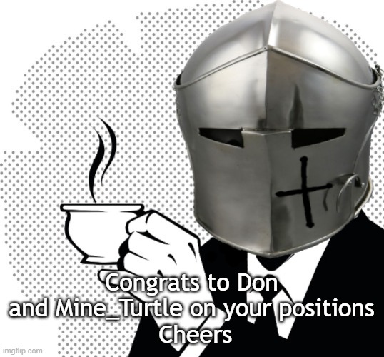 *Sips coffee* | Congrats to Don and Mine_Turtle on your positions
 Cheers | image tagged in cheers | made w/ Imgflip meme maker