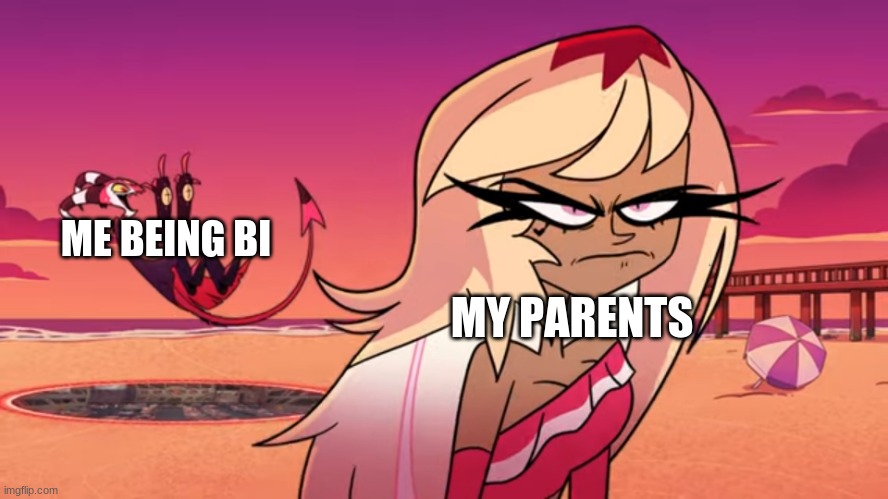 Blitzo flipping the bird | ME BEING BI; MY PARENTS | image tagged in blitzo flipping the bird | made w/ Imgflip meme maker