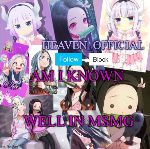 Just because I’m A Perv XD | AM I KNOWN; WELL IN MSMG | image tagged in heaven s temp more adorbs | made w/ Imgflip meme maker