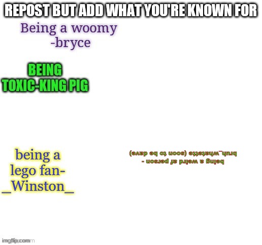 being a weird af person - bruh_whatette (soon to be dave) | made w/ Imgflip meme maker