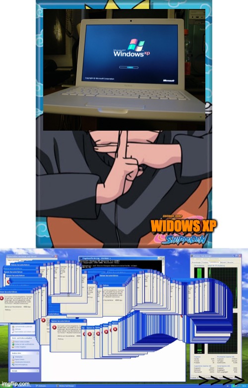 Remember back in the day when your computer used the Multi Shadow Clone Jutsu? | WIDOWS XP | image tagged in naruto,naruto shippuden,computer,windows xp,clones,ninja | made w/ Imgflip meme maker
