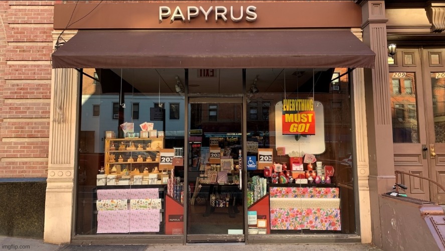 they made papyrus into a store- | image tagged in memes,papyrus,undertale | made w/ Imgflip meme maker