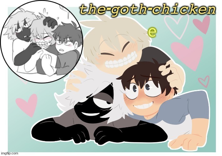 the-goth-chicken's announcement template 17 (made by KirboBun) | e | image tagged in the-goth-chicken's announcement template 17 made by kirbobun | made w/ Imgflip meme maker