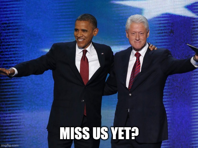 LOLZ Not really. | MISS US YET? | image tagged in stupid people,democrats,democratic party,clinton corruption,goodbye,go away | made w/ Imgflip meme maker