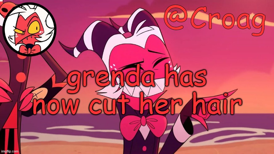 Croag's Moxxie Template | grenda has now cut her hair | image tagged in croag's moxxie template | made w/ Imgflip meme maker
