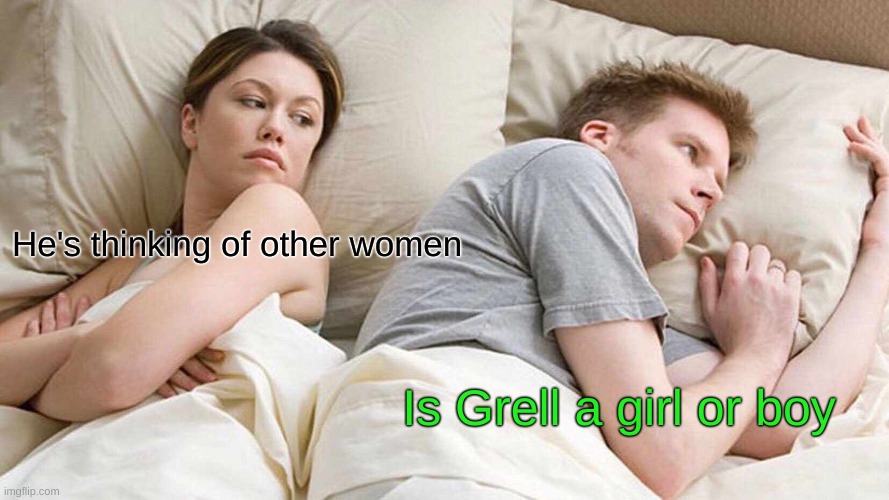 Black Butler Meme | He's thinking of other women; Is Grell a girl or boy | image tagged in memes,i bet he's thinking about other women | made w/ Imgflip meme maker