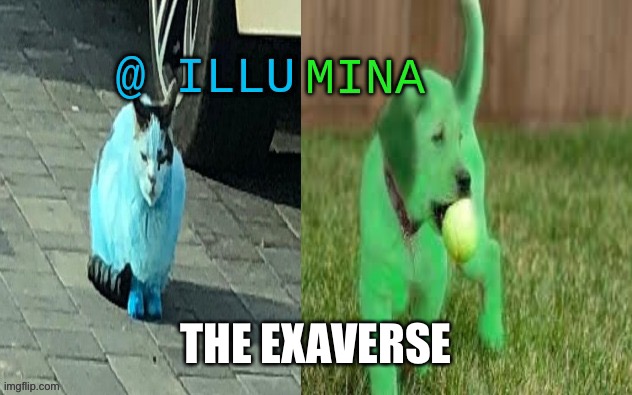 illumina new temp | THE EXAVERSE | image tagged in illumina new temp | made w/ Imgflip meme maker