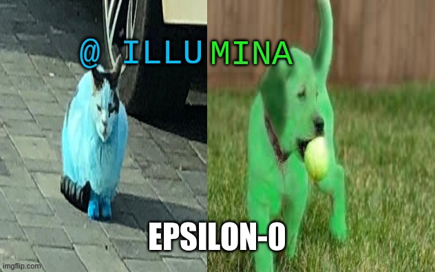 illumina new temp | EPSILON-0 | image tagged in illumina new temp | made w/ Imgflip meme maker