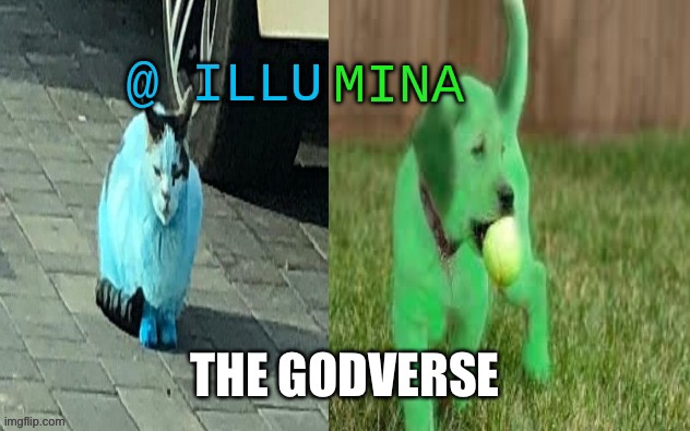 illumina new temp | THE GODVERSE | image tagged in illumina new temp | made w/ Imgflip meme maker