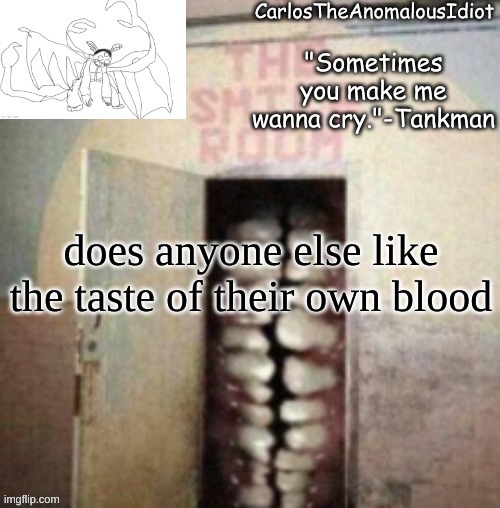 mmmm. metallic. | does anyone else like the taste of their own blood | made w/ Imgflip meme maker