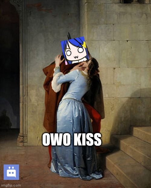 Owo kissu | OWO KISS | image tagged in discord,owo | made w/ Imgflip meme maker