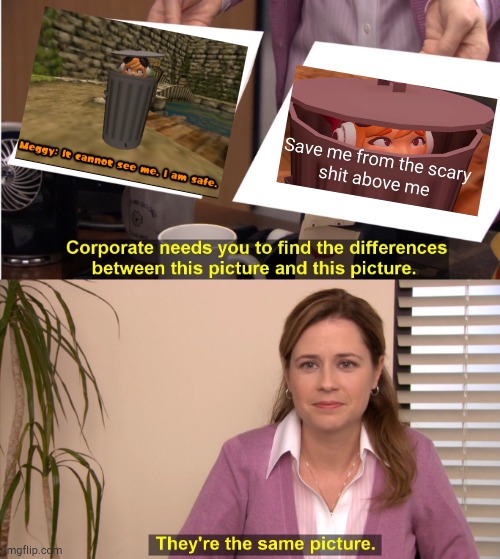 They're The Same Picture | image tagged in memes,they're the same picture | made w/ Imgflip meme maker