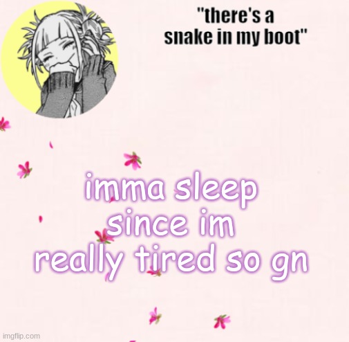 ua_worm announcement | imma sleep since im really tired so gn | image tagged in ua_worm announcement | made w/ Imgflip meme maker