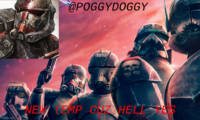 Poggydoggy temp | NEW TEMP CUZ HELL YES | image tagged in poggydoggy temp | made w/ Imgflip meme maker
