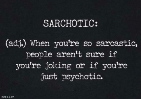 s a r c h o t i c | made w/ Imgflip meme maker