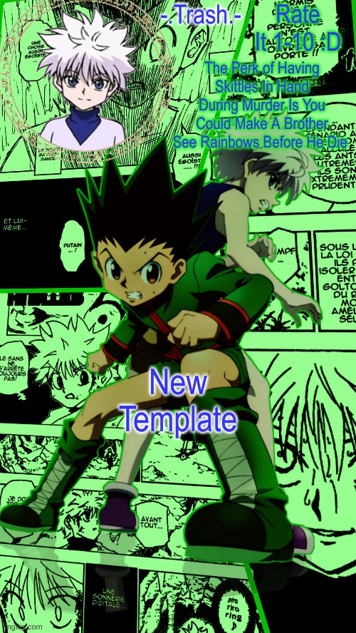 Gon And Killua Temp :D | Rate It 1-10 :D; New Template | image tagged in gon and killua temp d | made w/ Imgflip meme maker