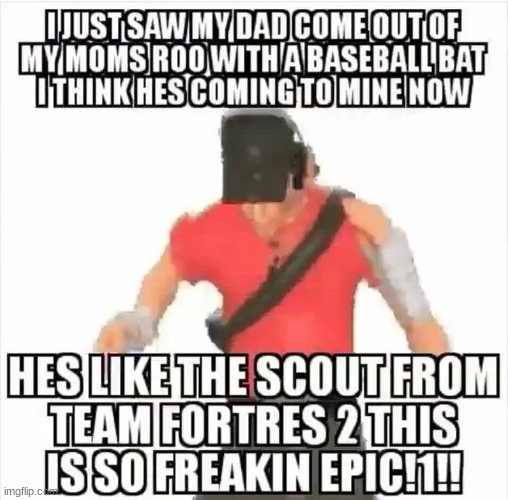 yea? | image tagged in tf2 | made w/ Imgflip meme maker