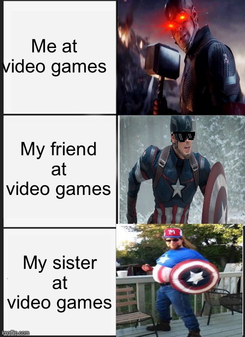 Panik Kalm Panik | Me at video games; My friend at video games; My sister at video games | image tagged in memes,panik kalm panik | made w/ Imgflip meme maker