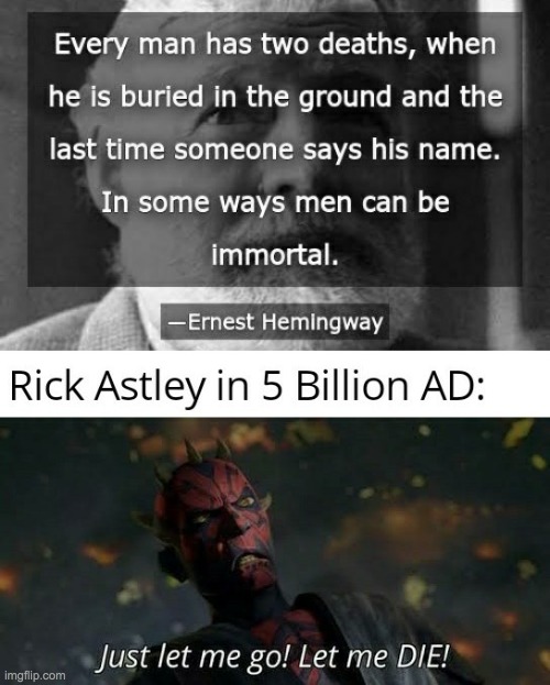 NEVER | image tagged in memes,darth maul,rick astley,funny memes | made w/ Imgflip meme maker